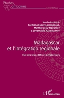 Madagascar et l'intégration régionale: Etat des lieux, défis et perspectives (Études Africaines) (French Edition) 2343201323 Book Cover