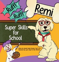 Ruff! Ruff! Remi Super Skills for School B0CNY6YBV5 Book Cover