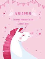 Unicorn Children valentine's day coloring book: Best gift book for kids boys and girls . B08VCKKJ52 Book Cover