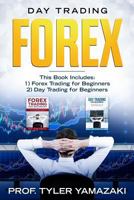 Day Trading Forex: 2-Manuscript – Forex Trading for Beginners + Day Trading for Beginners 1728868483 Book Cover