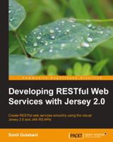 Developing Restful Web Services with Jersey 2.0 1783288299 Book Cover