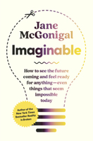 Imaginable: How to See the Future Coming and Feel Ready for AnythingEven Things that Seem Impossible Today 1954118090 Book Cover