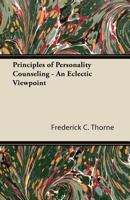 Principles of Personality Counseling - An Eclectic Viewpoint B0006ASGBY Book Cover