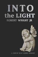 Into the Light: Demon Child: Book 2 B08B7CZWRV Book Cover