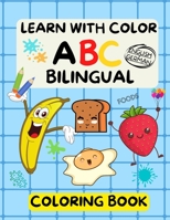 Learn With Color ABC Bilingual Coloring Book: A Fun Creative Way To Learn German For Toddlers, Fruits and Veggies B09TFF75LR Book Cover