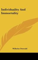 Individuality And Immortality 1428606114 Book Cover