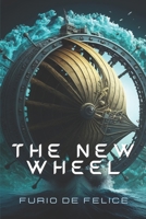 The New Wheel B0BXN48BG3 Book Cover