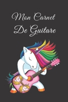 Mon carnet de guitare: Cahier de guitare avec tablatures et port�es/carnet de guitare - id�e cadeau musicien - cadeau guitariste -Carnet de tablature guitariste-cahier port�e B084DGK45G Book Cover