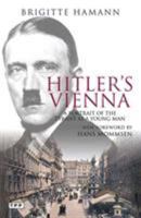 Hitler's Vienna: A Dictator's Apprenticeship 0195140532 Book Cover