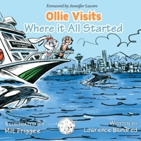 Ollie Visits Where It All Started 1950075052 Book Cover