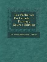 Les Pecheries Du Canada 1273587316 Book Cover