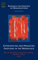 Research on Emotion in Organizations, Volume 8: Experiencing and Managing Emotions in the Workplace 1780526768 Book Cover