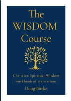 The WISDOM Course 1291780149 Book Cover