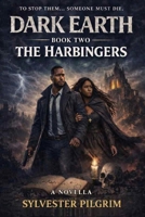 The Harbingers: Book Two of Dark Earth B0C4MWPP29 Book Cover