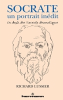 Socrate, un portrait inédit: En deçà des Socrate dramatiques (HR.PUL.HORS COL) (French Edition) 2705673741 Book Cover