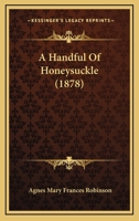 A Handful of Honeysuckle 1436732026 Book Cover