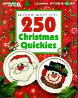 Leisure Arts' Best 250 Christmas Quickies 0942237757 Book Cover