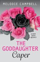 The Goddaughter Caper 1459810538 Book Cover
