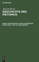 Der Pietismus in Der Lutherischen Kirche Des 17. Und 18. Jahrhunderts 3111083330 Book Cover
