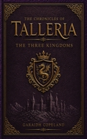 The Three Kingdoms (The Chronicles of Talleria) B0HD5WQKDV Book Cover