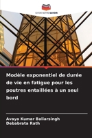 Modèle exponentiel de durée de vie en fatigue pour les poutres entaillées à un seul bord 6209475914 Book Cover