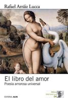 El Libro del Amor: Poesia Amorosa Universal 9803542915 Book Cover