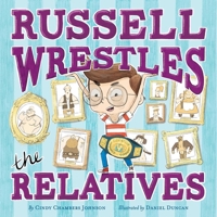 Russell Wrestles the Relatives 1481491598 Book Cover