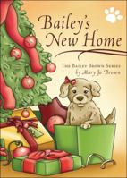 Bailey's New Home 1617390399 Book Cover