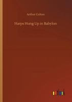 Harps Hung Up in Babylon 1979005184 Book Cover