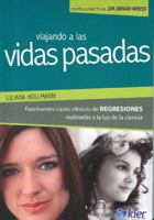 Viajando A las Vidas Pasadas: Fascinantes Casos Clinicos de Regresiones Realizadas a la Luz de la Ciencia 9501742520 Book Cover