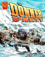 The Donner Party (Graphic Library: Disasters in History) 0736868747 Book Cover