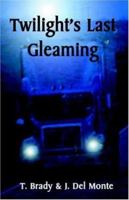 Twilight's Last Gleaming 0972402624 Book Cover