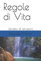 Regole di Vita: Libretto di istruzioni (Italian Edition) B0875XD299 Book Cover