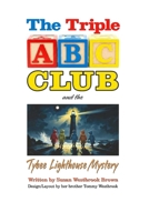 The Triple ABC Club and the Tybee Lighthouse Mystery B0FMPTJ138 Book Cover