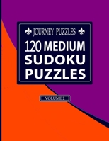 Journey Puzzles: 120 Medium Sudoku Puzzles(Volume 2) 168693999X Book Cover