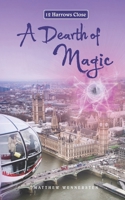 12 Harrows Close: A Dearth of Magic 0997574143 Book Cover