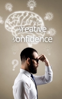 Creative Confidence 9916862672 Book Cover