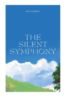 The Silent Symphony 7360530202 Book Cover