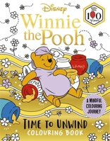Disney Winnie the Pooh – Time to Unwind Colouring Book 1835873790 Book Cover