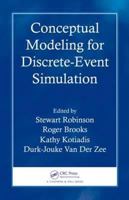 Conceptual Modeling For Discrete Event Simulation 1439810370 Book Cover