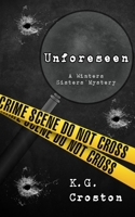 Unforeseen B09HG6HRGJ Book Cover