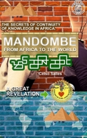 MANDOMBE - From Africa to the World - A GREAT REVELATION. 1006685413 Book Cover