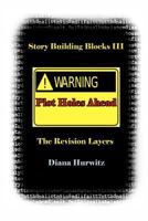 Story Building Blocks III: The Revision Layers 1475011369 Book Cover