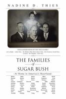 The Families of Sugar Bush: -At Home in America's Heartland- 1496925580 Book Cover