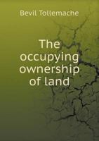 The Occupying Ownership of Land 5518553455 Book Cover