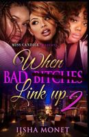 When Bad Bitches Link Up 2 1987498526 Book Cover