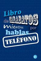 Libro de garabatos mientras hablas por tel�fono 1495902986 Book Cover