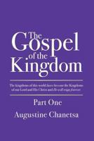 The Gospel of the Kingdom Part One 154545504X Book Cover