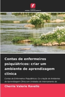 Contas de enfermeiros psiquiátricos: criar um ambiente de aprendizagem clínica (Portuguese Edition) 6208334179 Book Cover