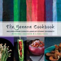 The Yunnan Cookbook 9881613973 Book Cover